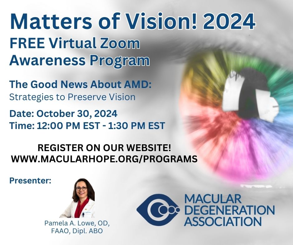 Virtual Program: Matters of Vision! The Good News About AMD: Strategies  to Preserve Vision